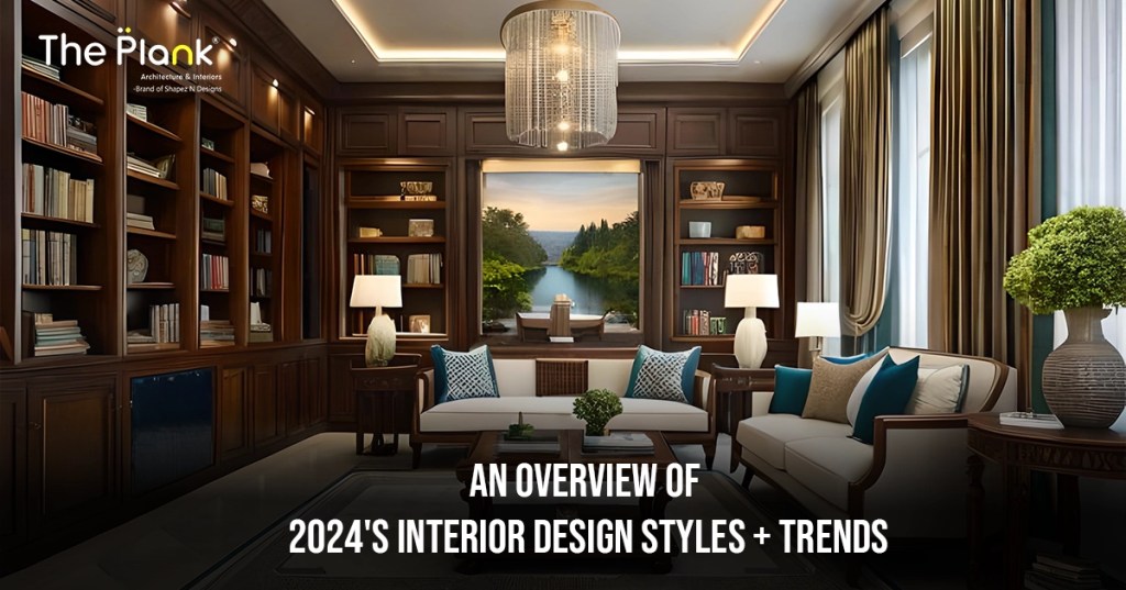 An overview of 2024’s interior design styles +&nbsp;trends
