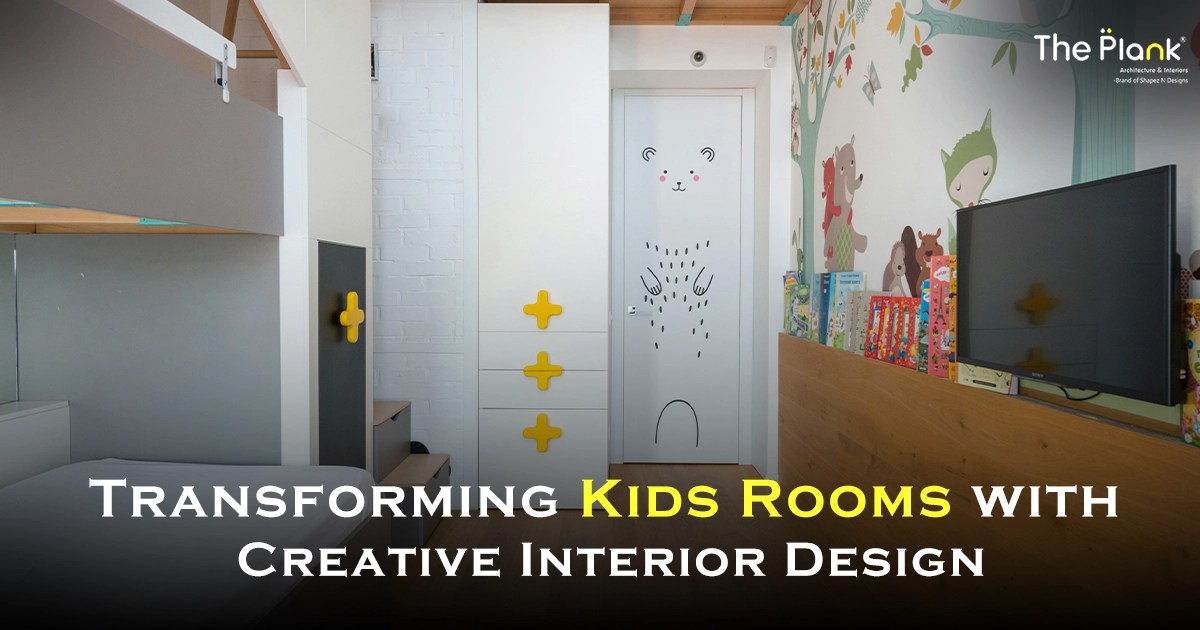 Transforming Kids Rooms with Creative Interior Design
