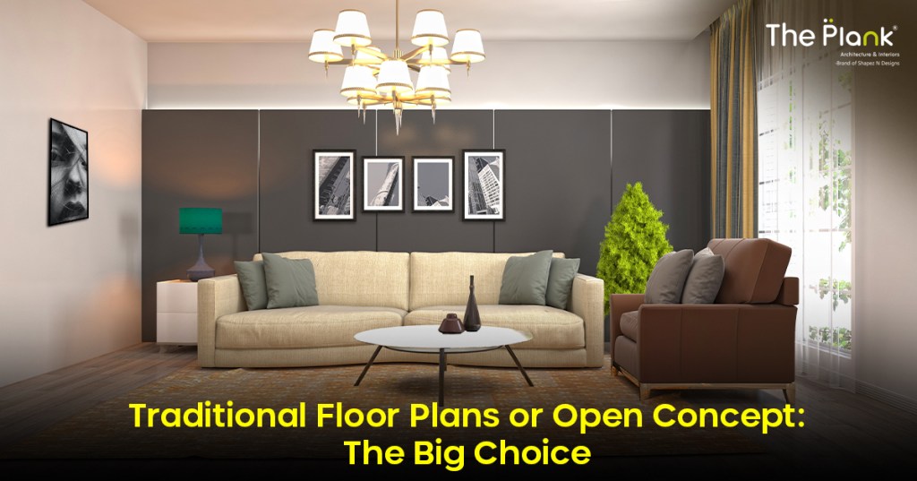 Traditional Floor Plans or Open Concept: The Big&nbsp;Choice